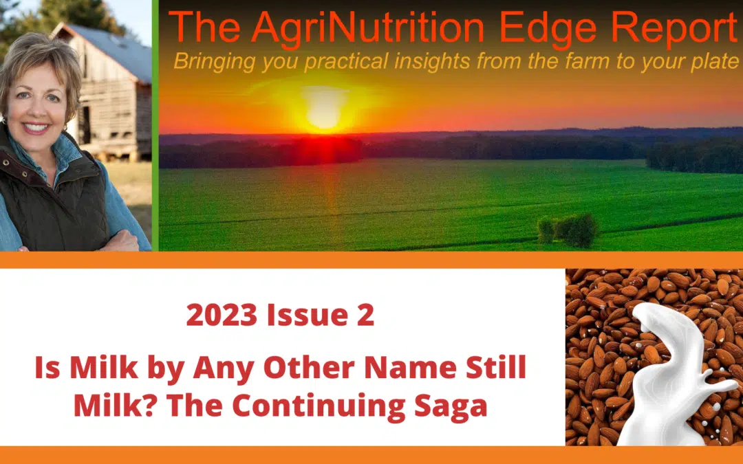 2023 Issue 2: Is Milk by Any Other Name Still Milk? The Continuing Saga