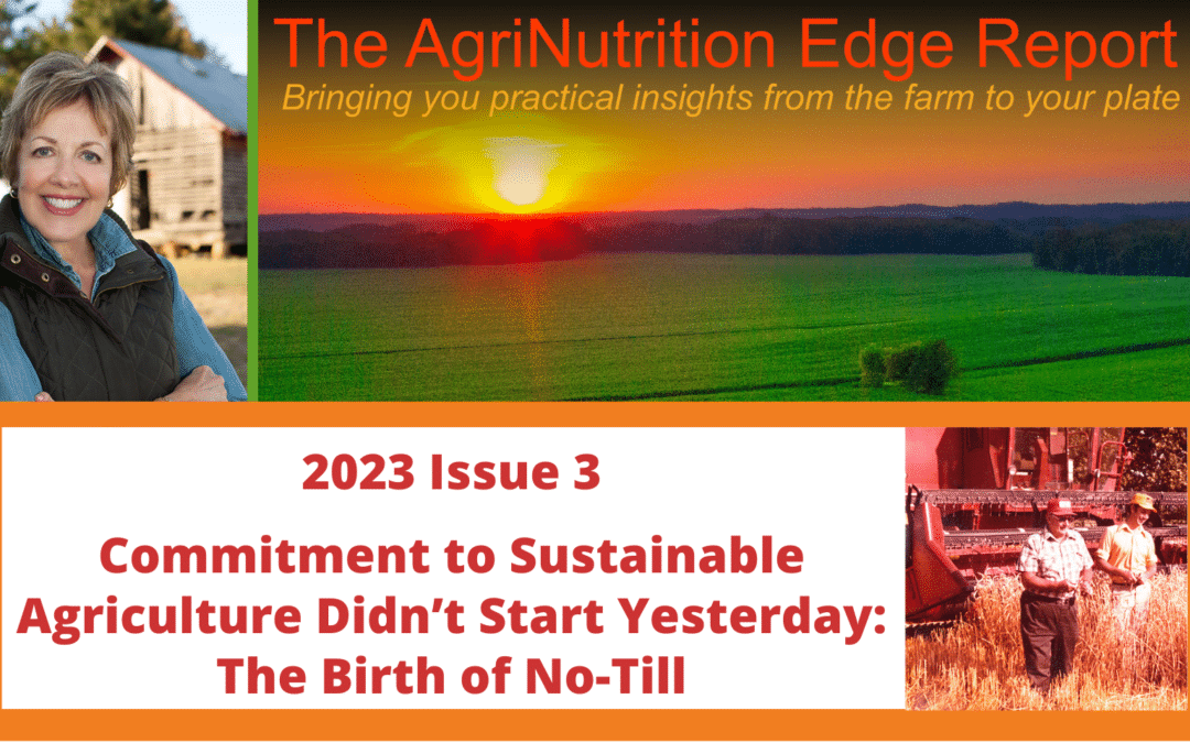2023 Issue 3: Commitment to Sustainable Agriculture Didn’t Start Yesterday: The Birth of No-Till