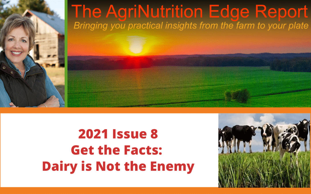 2021 Issue 8: Get the Facts: Dairy Is Not the Enemy