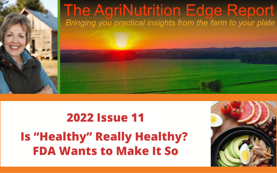 2022 Issue 11: Is “Healthy” Really Healthy? FDA Wants to Make It So