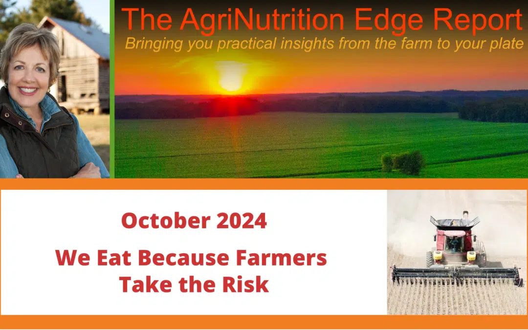 October 2024: We Eat Because Farmers Take the Risk