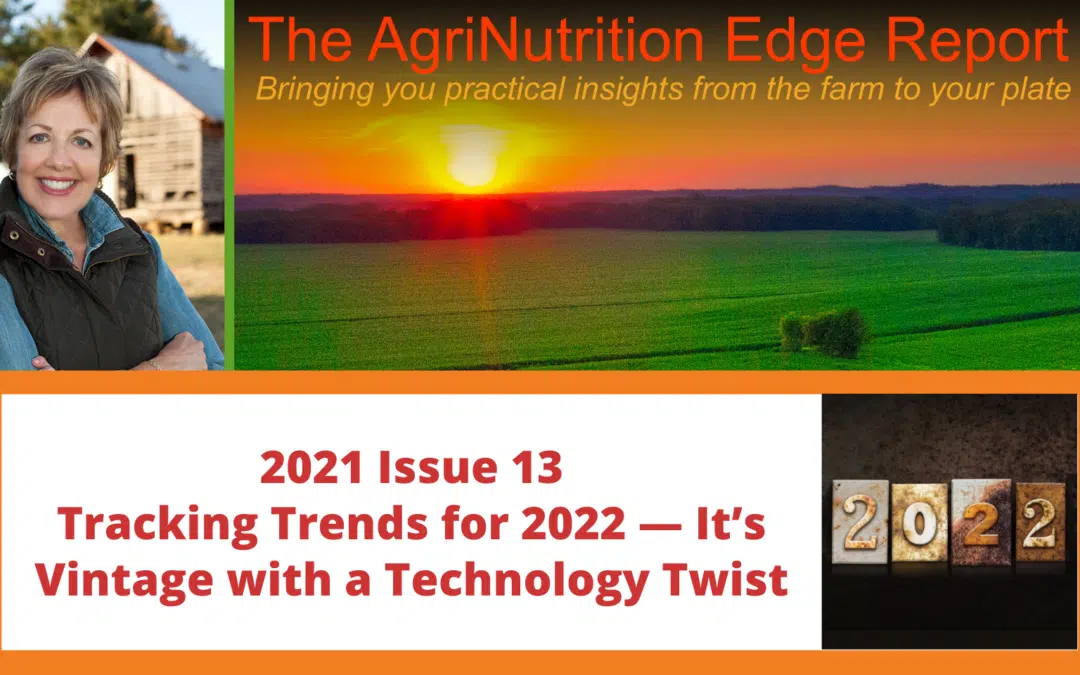 2021 Issue 13: Tracking Trends for 2022 — It’s Vintage with a Technology Twist