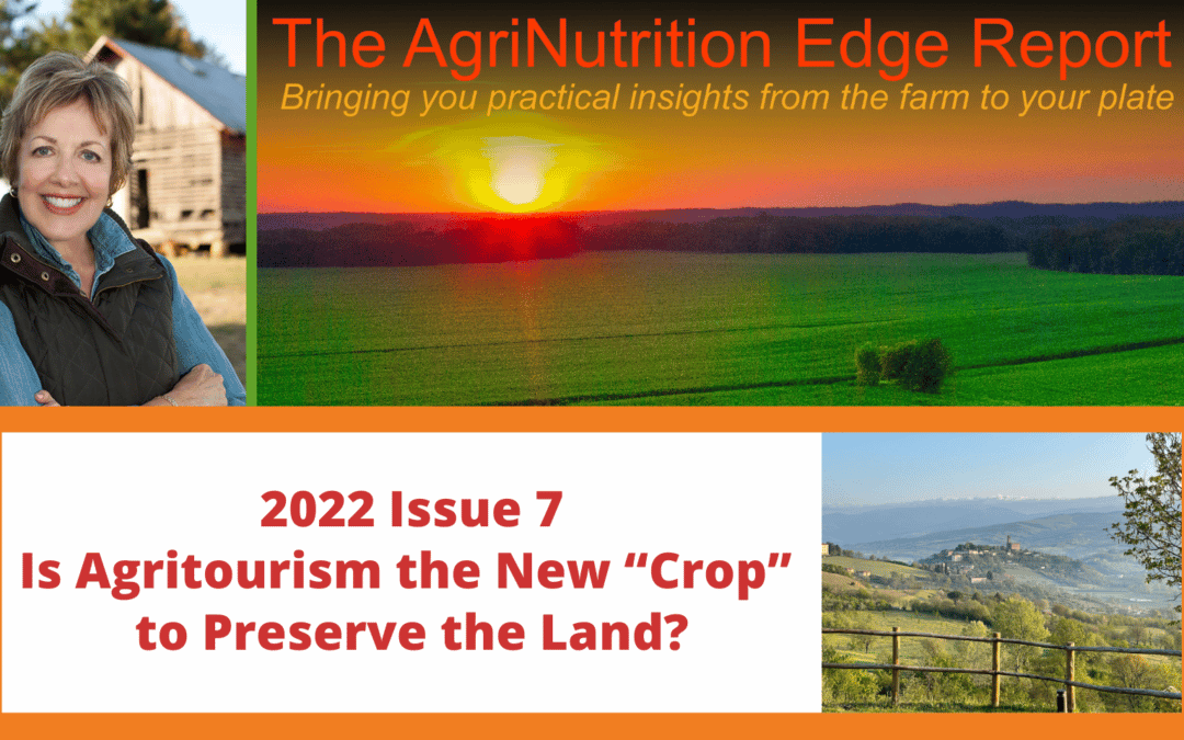 2022 Issue 7: Is Agritourism the New “Crop” to Preserve the Land?
